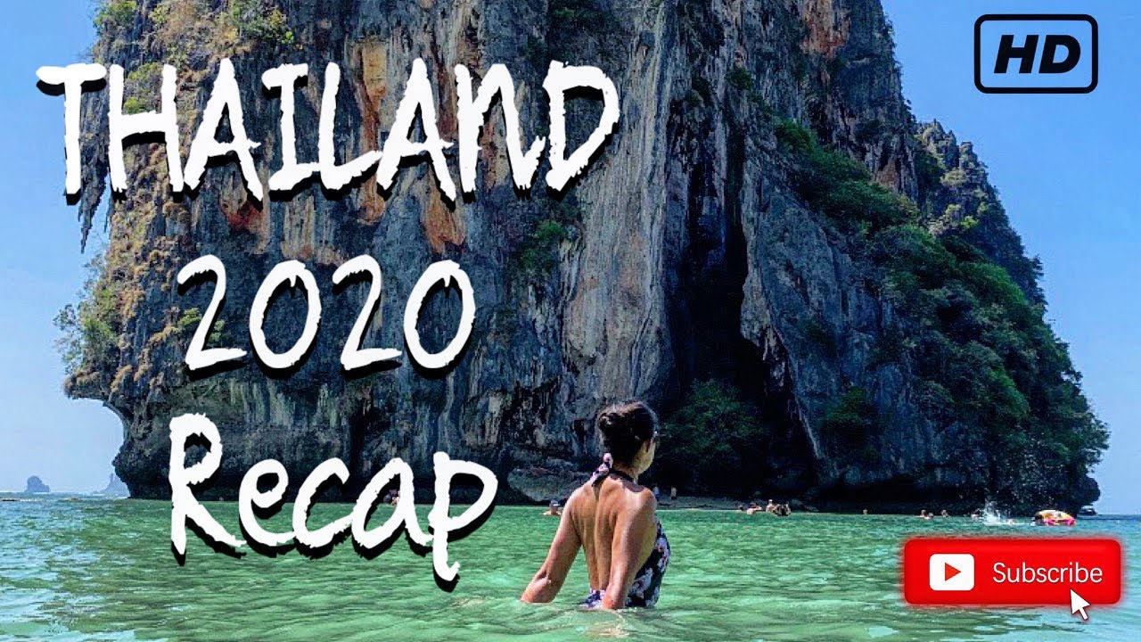 Thailand Trip Recap 2020 Bangkok / Chiang Mai / Phuket / Ko Lanta / Ko Phi Phi / Railay Beach (1080P