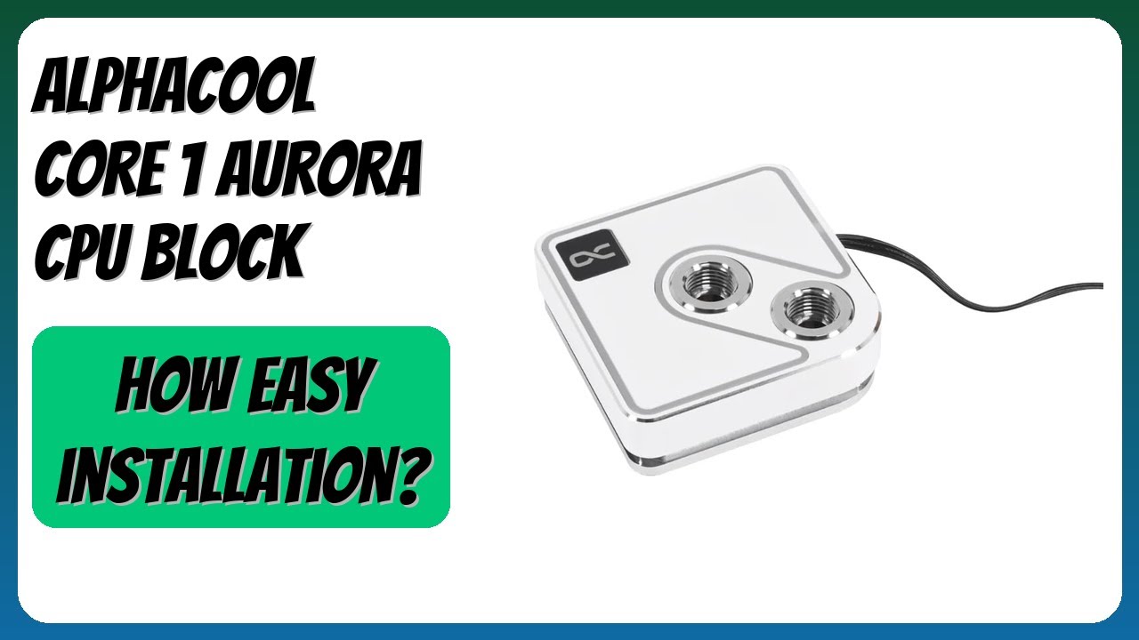 REVIEW (2026): Alphacool Core 1 Aurora CPU Block. Features