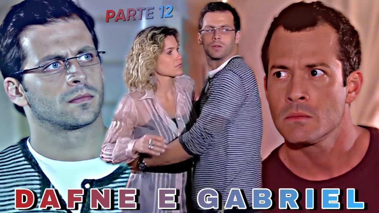 A HISTÓRIA DE DAFNE E GABRIEL (react) - Parte 12