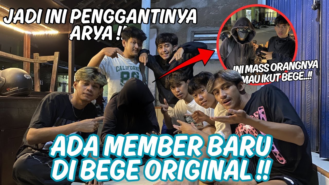 TEAM BEGE KEDATANGAN MEMBER BARU UNTUK PENGGANTI ARYA !!