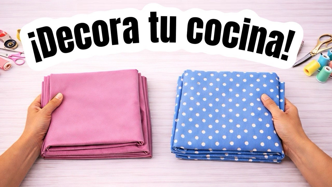 DECORA TU COCINA | HAZ EN 10 MINUTOS | COSER PARA VENDER