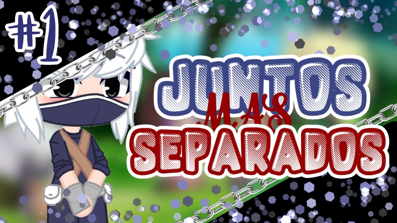 ♡◇~Juntos mas Separados~◇♡Obikaka/#1