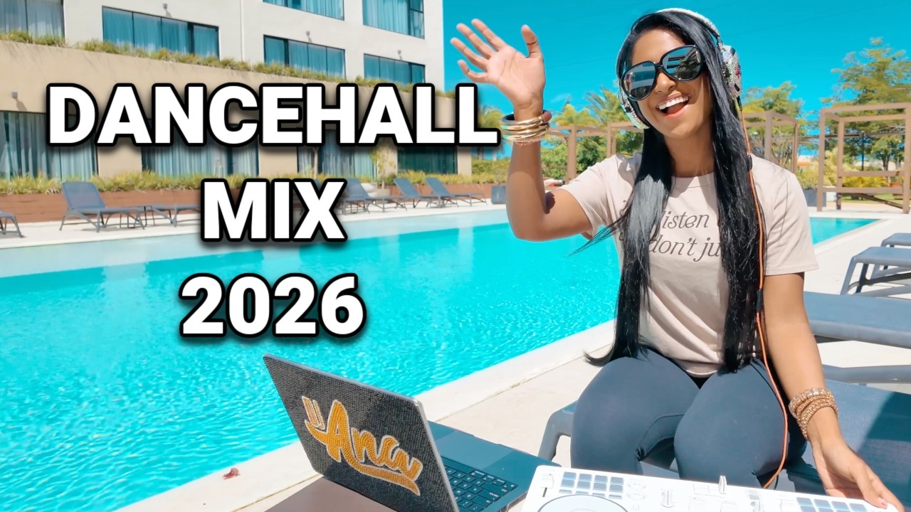 Dancehall Mix 2026 - DJ Ana in Punta Cana - Valiant, Shenseea, Kman 6ixx, Vybz Kartel, Chronic Law