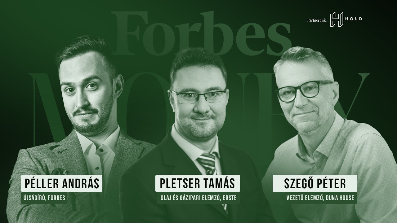 Forbes Money #04 Energiabiztonság és az iráni háború / Otthon Start nélkül kiszárad az ingatlanpiac