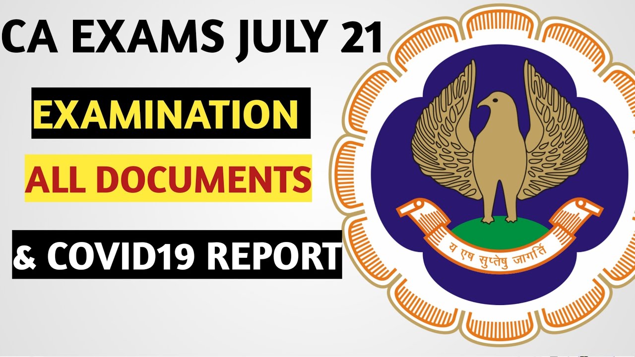 ICAI Exams July 2021 | CA Exams July 2021 | All documents and covid19 Report Card | For All Students