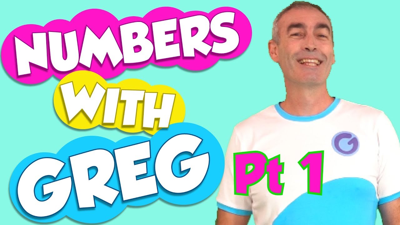KIDS COUNTING - Learn Numbers with Greg Part 1