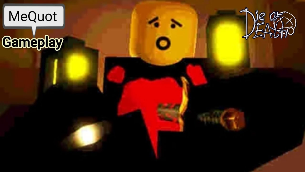 Mequot gameplay (Die of death) acabou as férias do canal