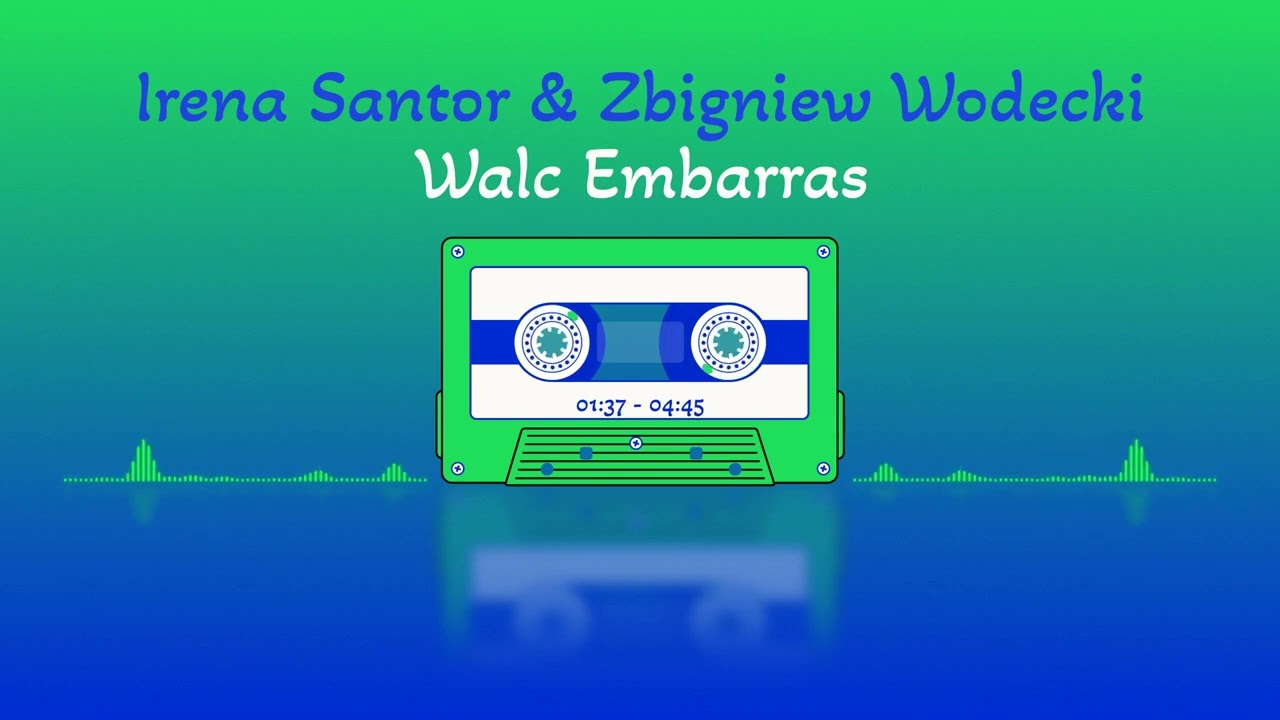 Irena Santor & Zbigniew Wodecki - Walc Embarras