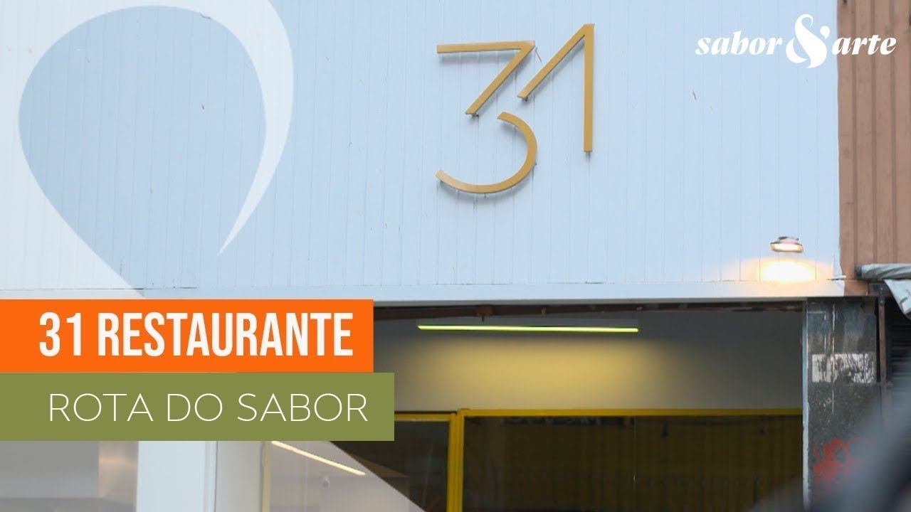 31 Restaurante | Rota do Sabor com Josimar Melo