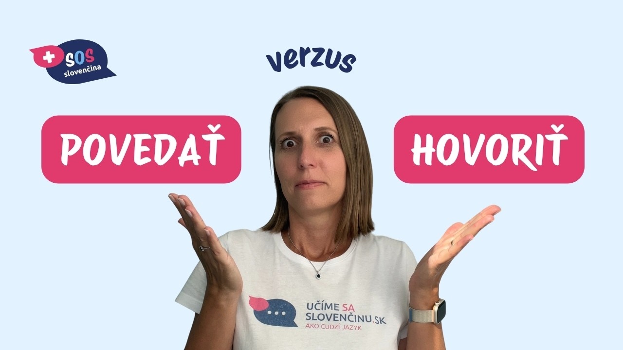 Ako správne použiť slovenské slovesá: POVEDAŤ a HOVORIŤ? 🆘 SOS slovenčina