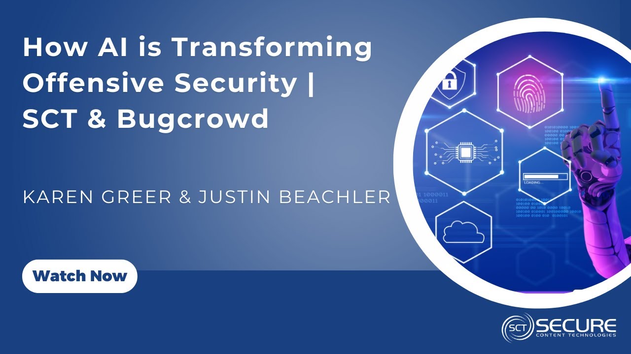 How AI is Transforming Offensive Security | Karen Greer (SCT) & Justin Beachler (Bugcrowd)