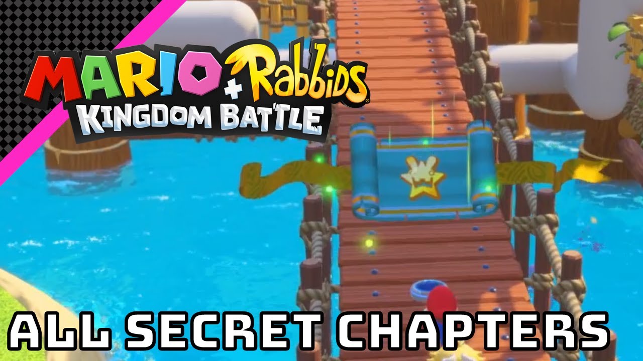 All Secret Chapter Locations | Mario + Rabbids Kingdom Battle