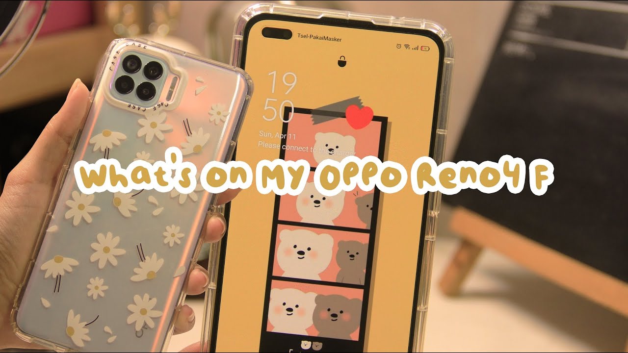 — what's on my phone: Oppo Reno4 F