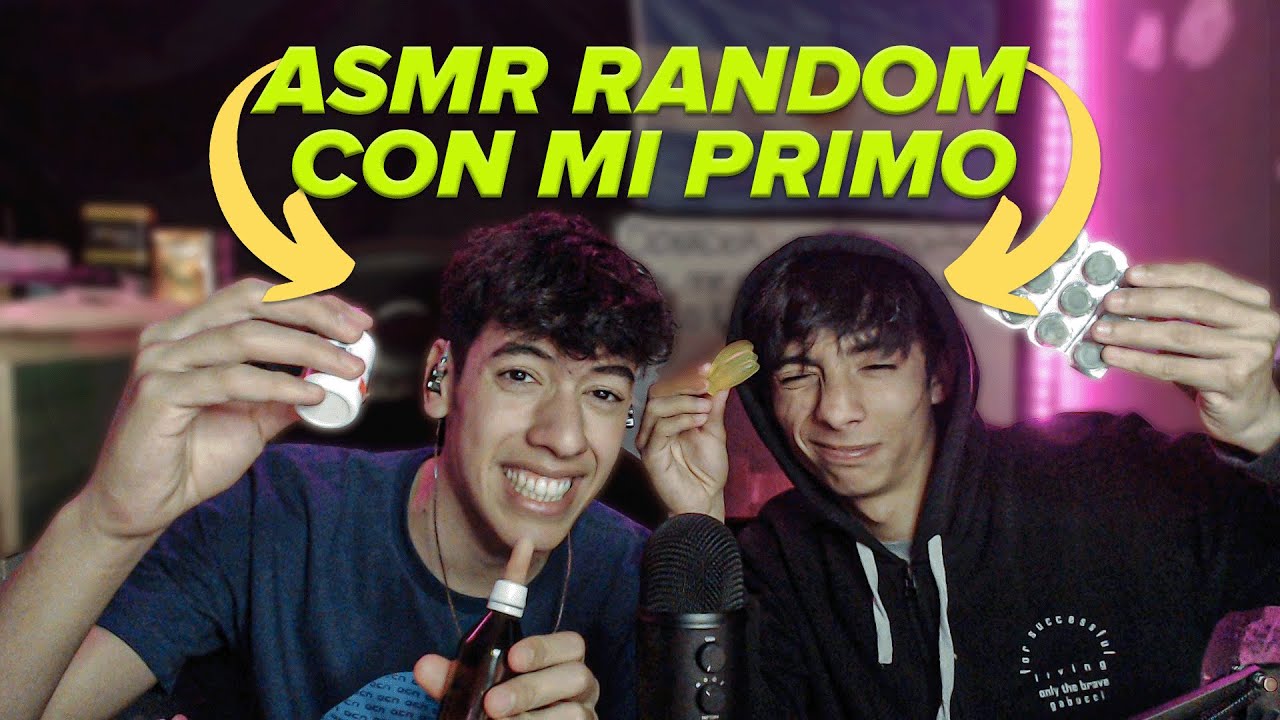 ASMR RANDOM CON MI PRIMO 💤🔥