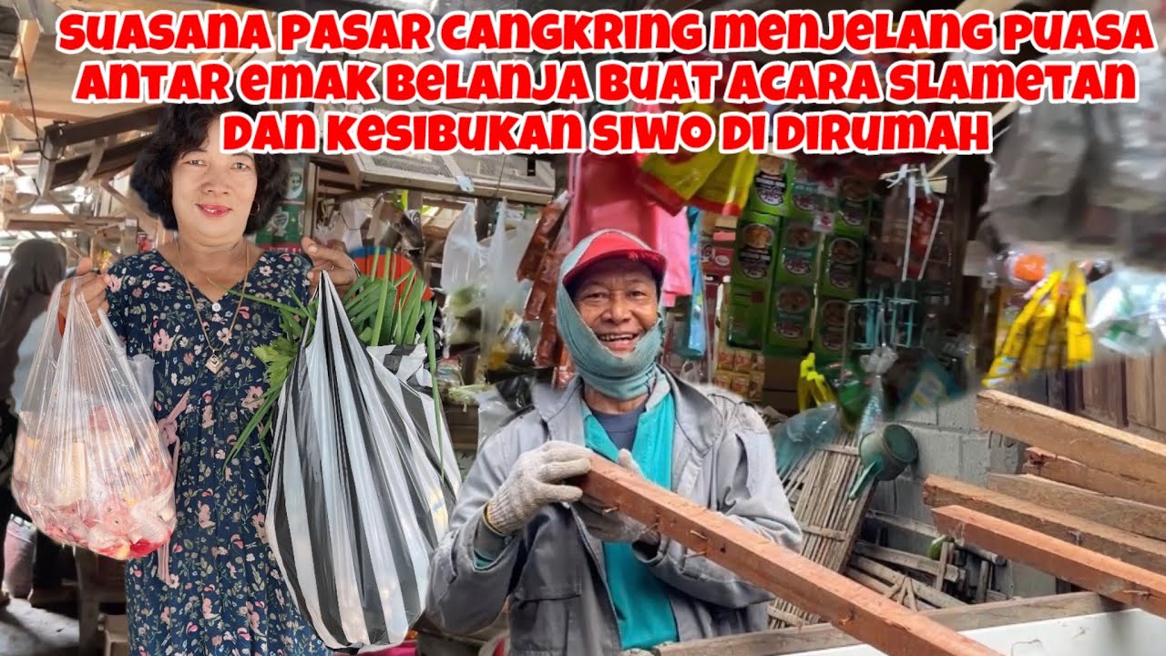 HARI PERTAMA ANTAR EMAK BELANJA BUAT ACARA SLAMETAN DAN BEGINI KESIBUKAN SIWO DIRUMAH