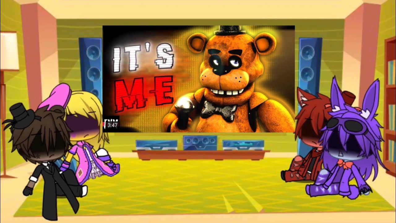 fnaf 1 react to its me (gacha life)(fanf song)