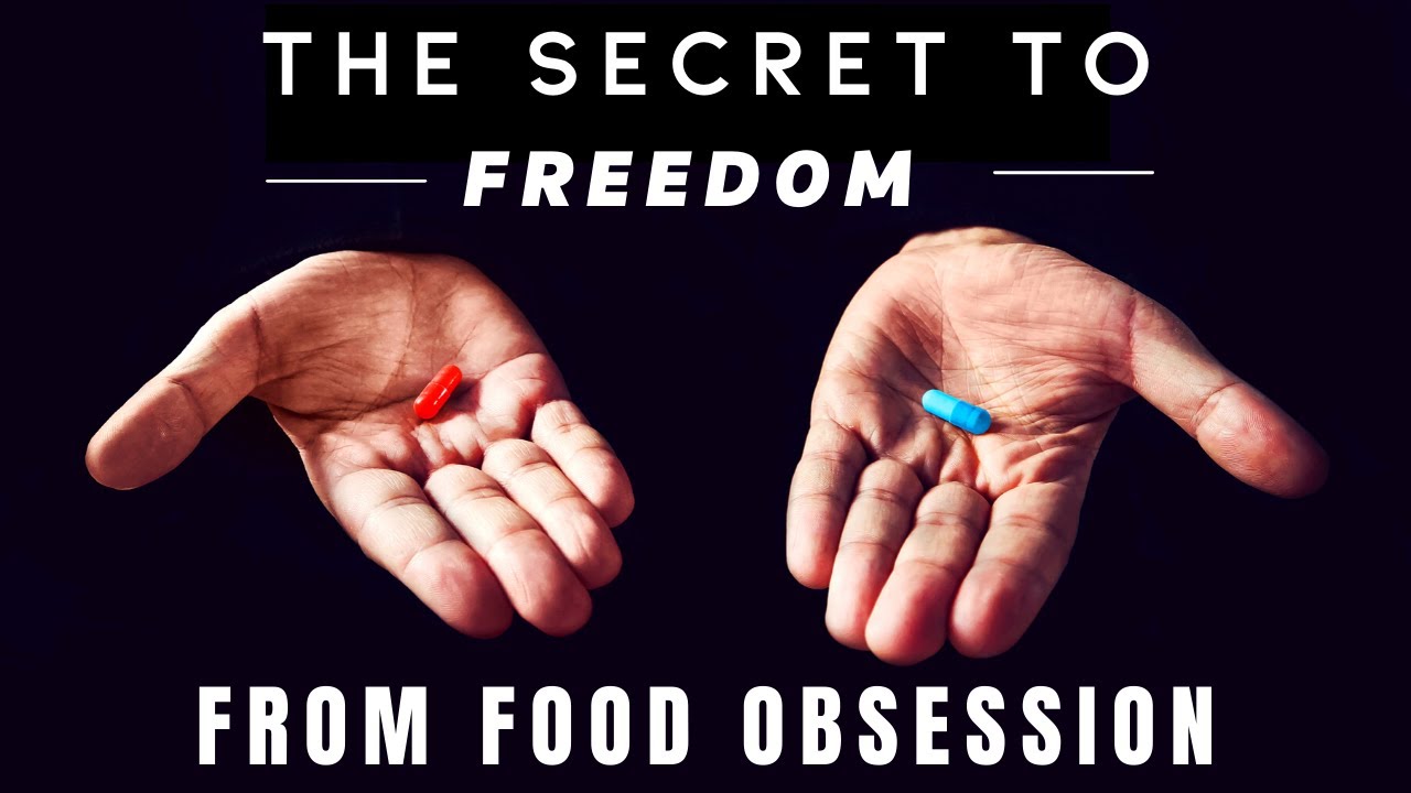 The secret to finding TRUE freedom from food obsession..