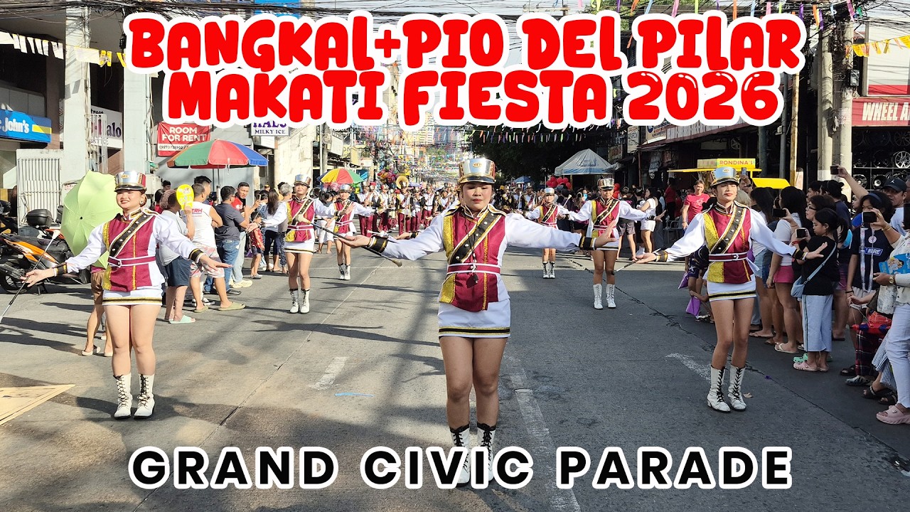 BANGKAL + PIO DEL PILAR MAKATI CITY FIESTA 2026 - Grand Civic Parade