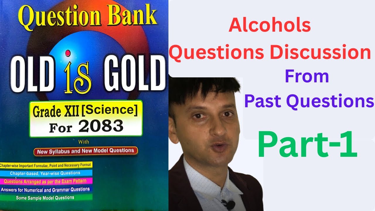 Solving Past Questions of Alcohols From Old is Gold NEB Class 12 Part 1