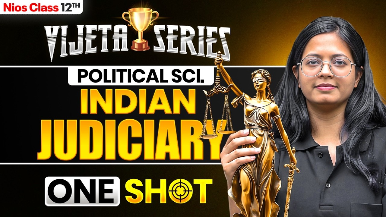 NIOS Class 12th Political Science Chapter 12,15 | Indian Judiciary | Vijeta Series