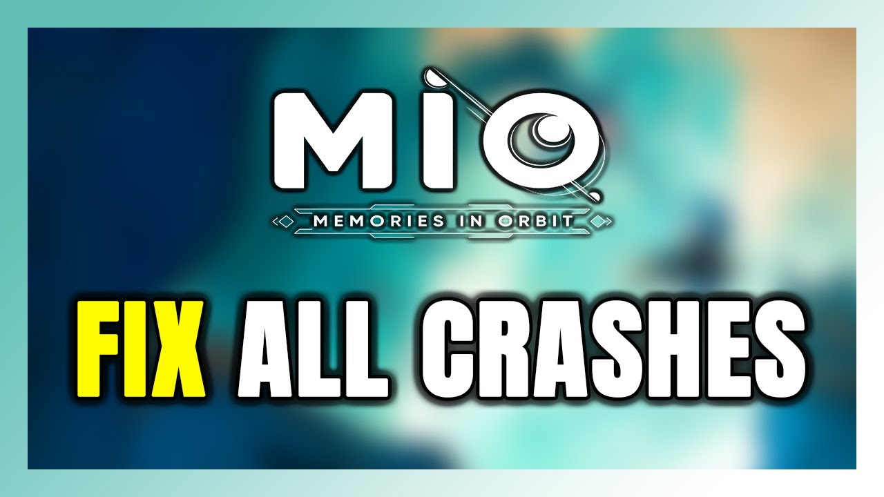 How to FIX MIO: Memories in Orbit Crashing, Freezing, Not Launching, Stuck & Black Screen
