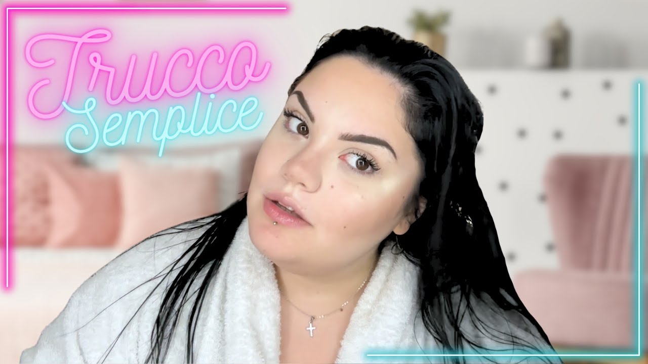 MAKE UP SEMPLICE PER UN POMERIGGIO SPECIALE / chiara paradisi beauty