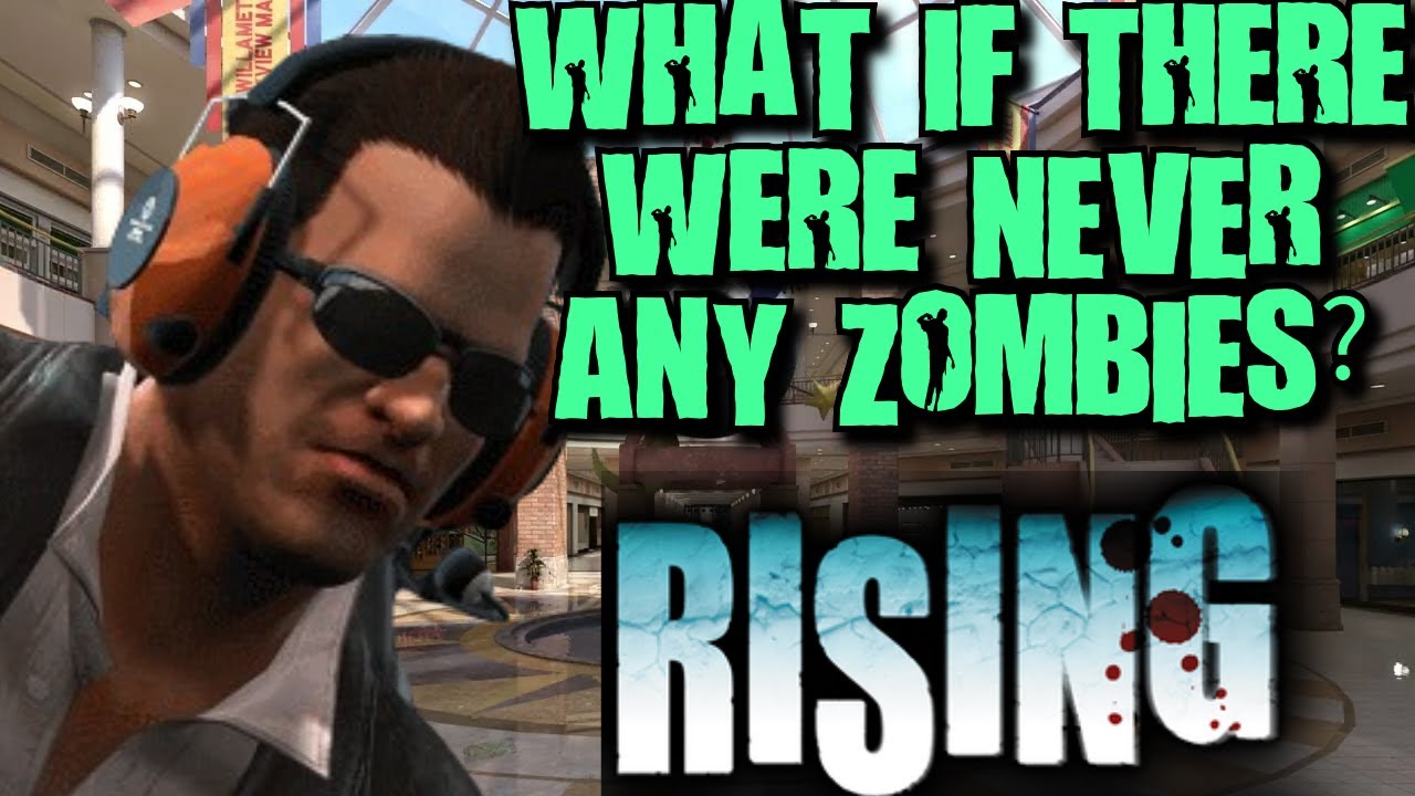 What If Dead Rising Had No Zombies?