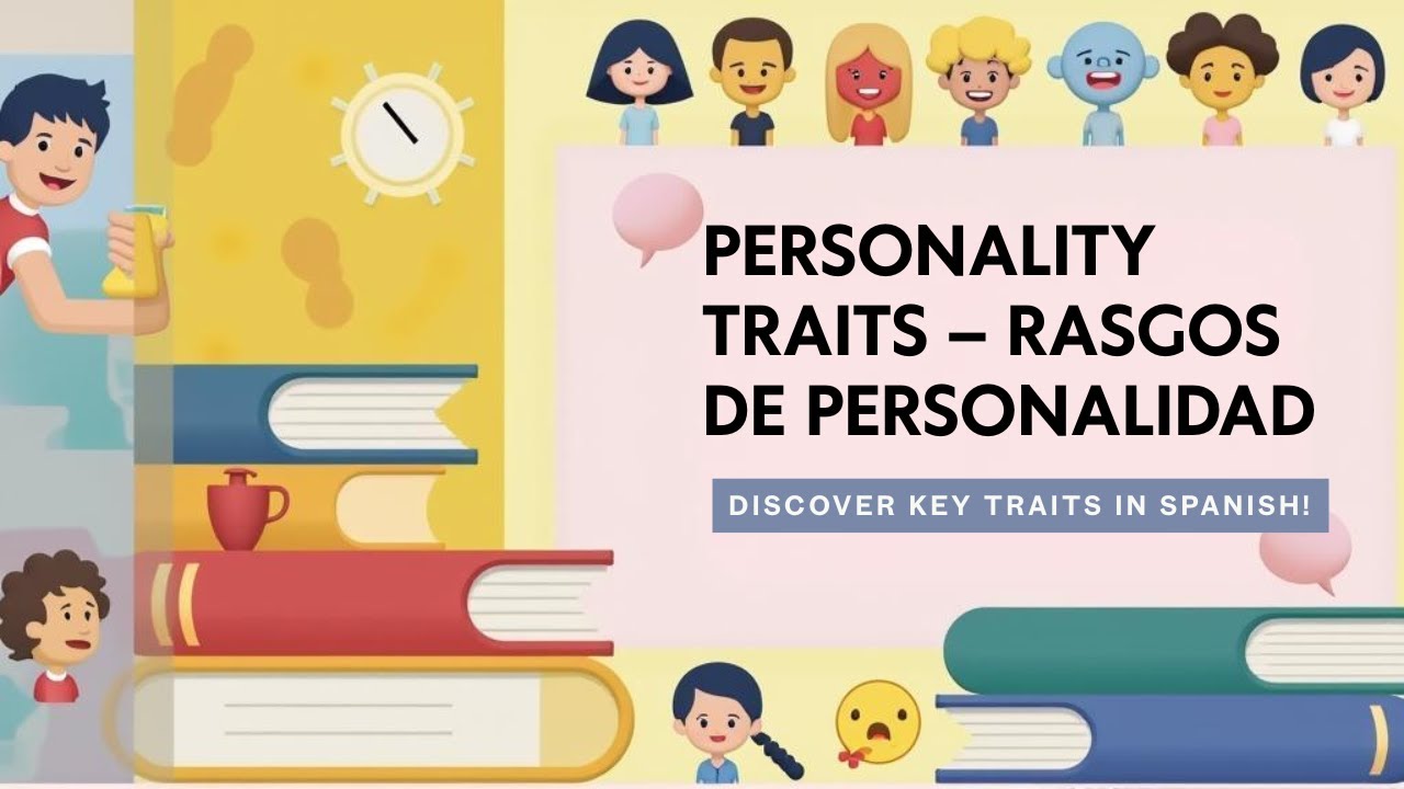 Spanish Personality Traits in Spanish and English
