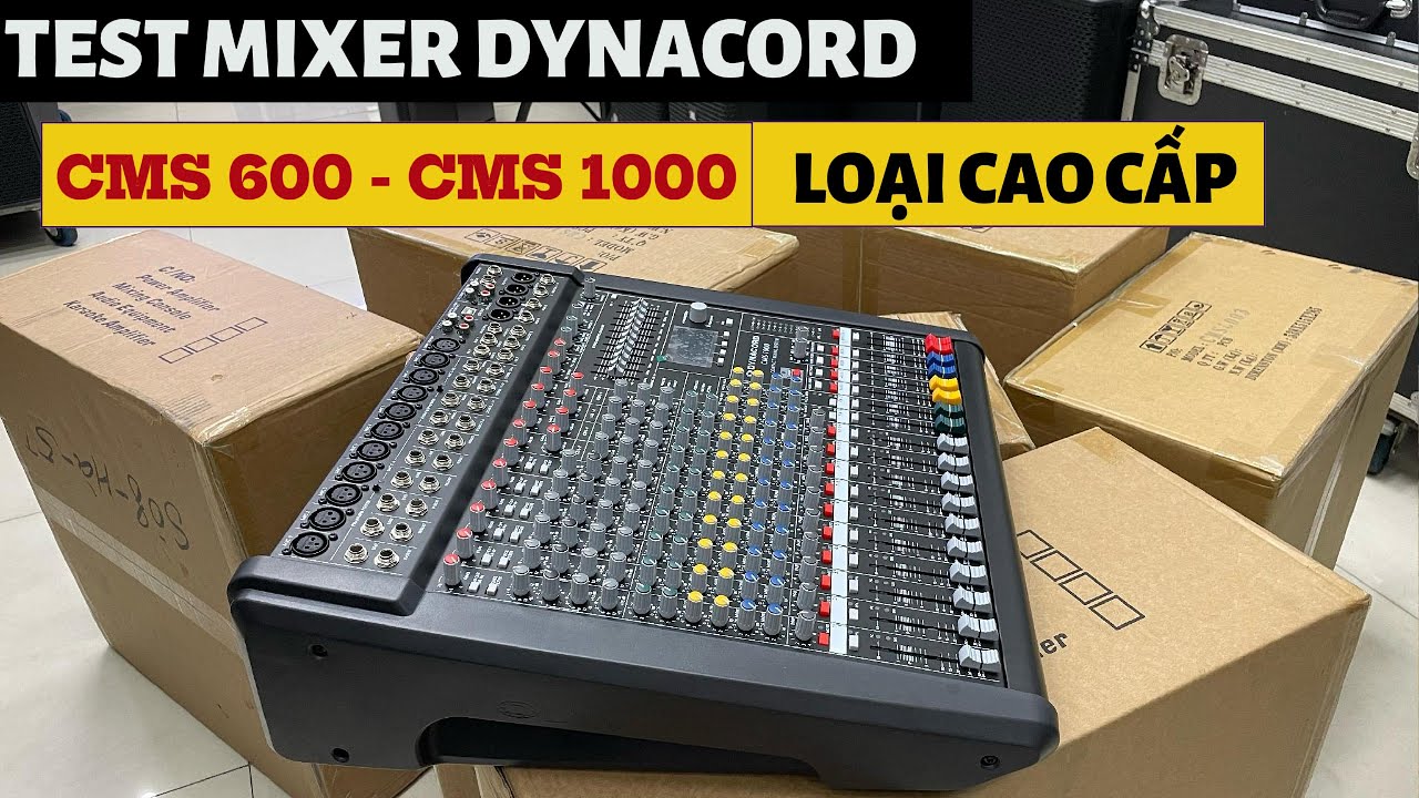 Test Hiệu Ứng EFX Trên Bàn Mixer Dynacord CMS 1000 - CMS 600 Loại Cao Cấp Chuẩn
