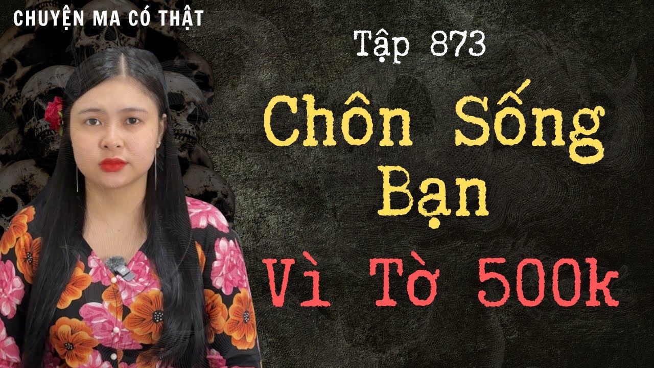 Thành Ma Vì Thiếu Nợ 500k - Chuyện Ma Thiên Như | [Tập 873]