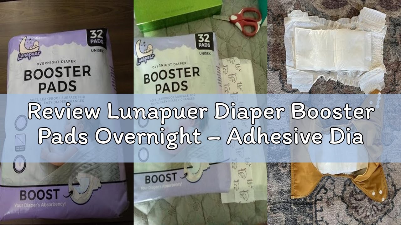 Review Lunapuer Diaper Booster Pads Overnight – Adhesive Diaper Inserts for Boys & Girls – Overnight