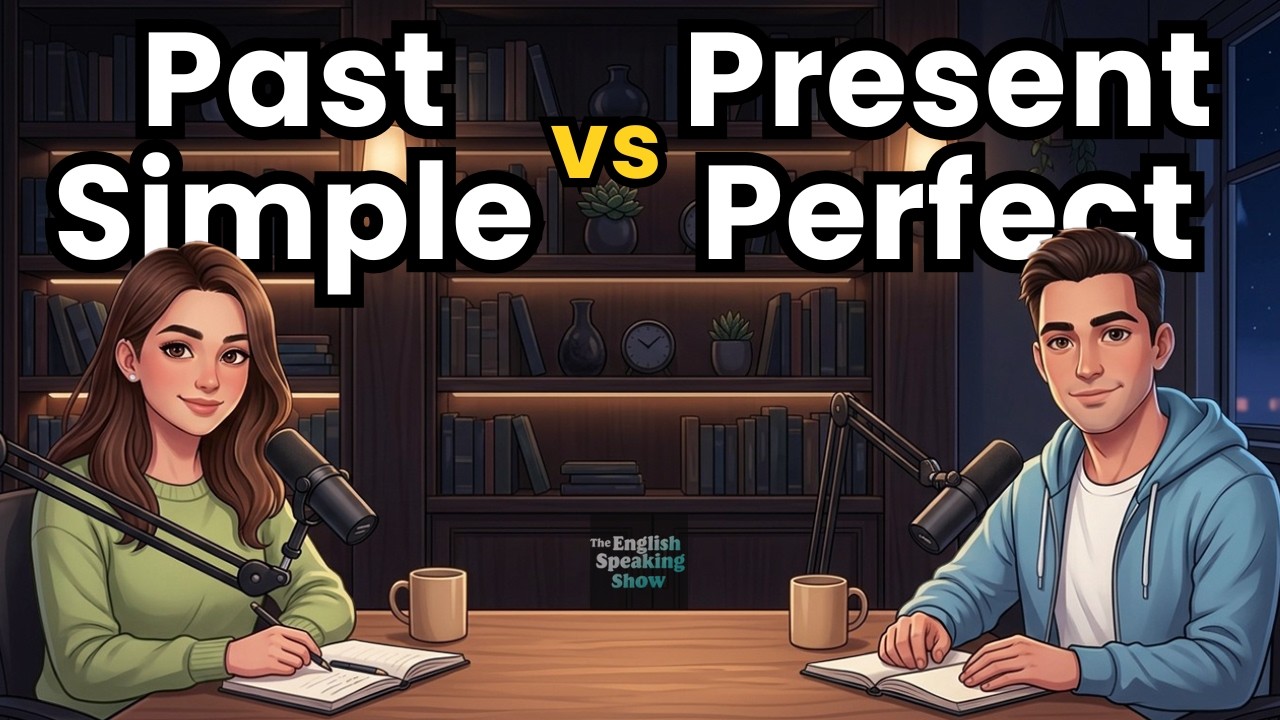 Past Simple vs Present Perfect | English Speaking Practice | English Podcast