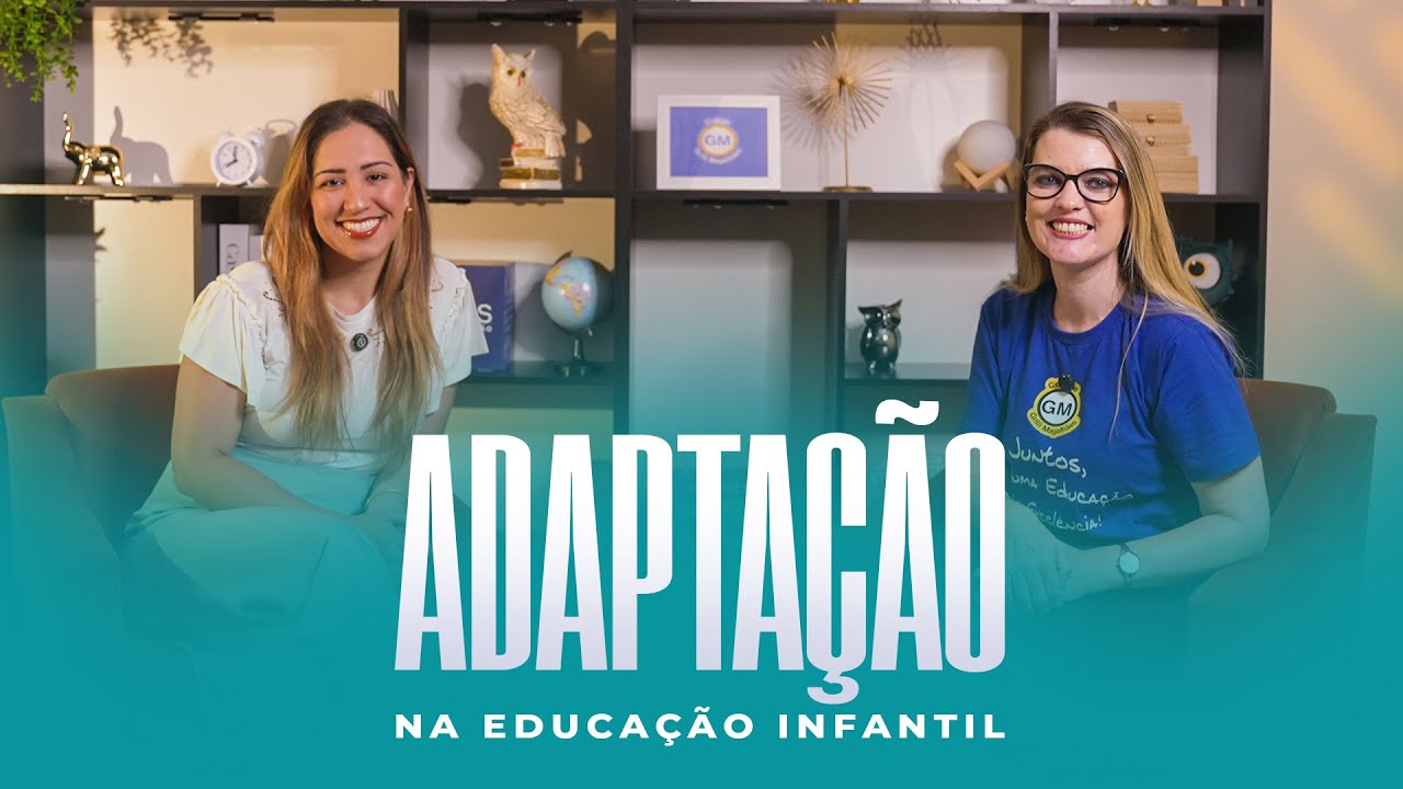 GRILLICAST 2026- Adaptação na Educação Infantil