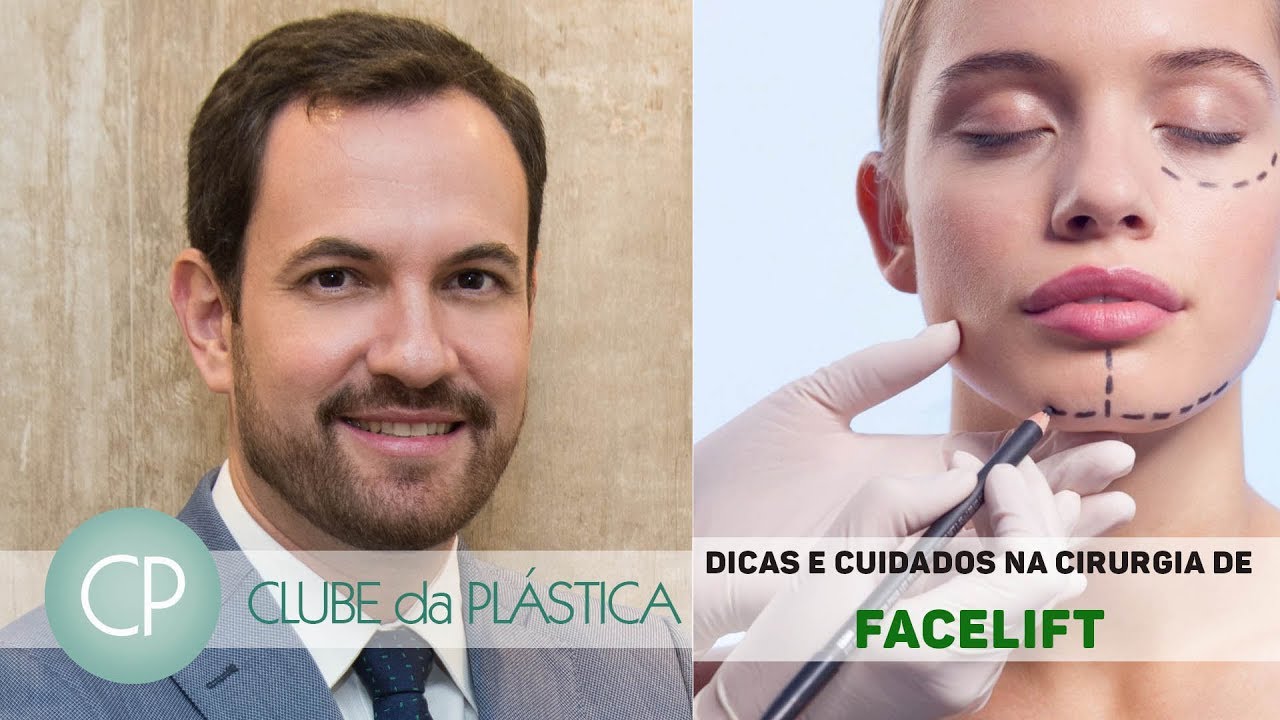 Clube da Plástica: Dicas e cuidados para a cirurgia de Facelift