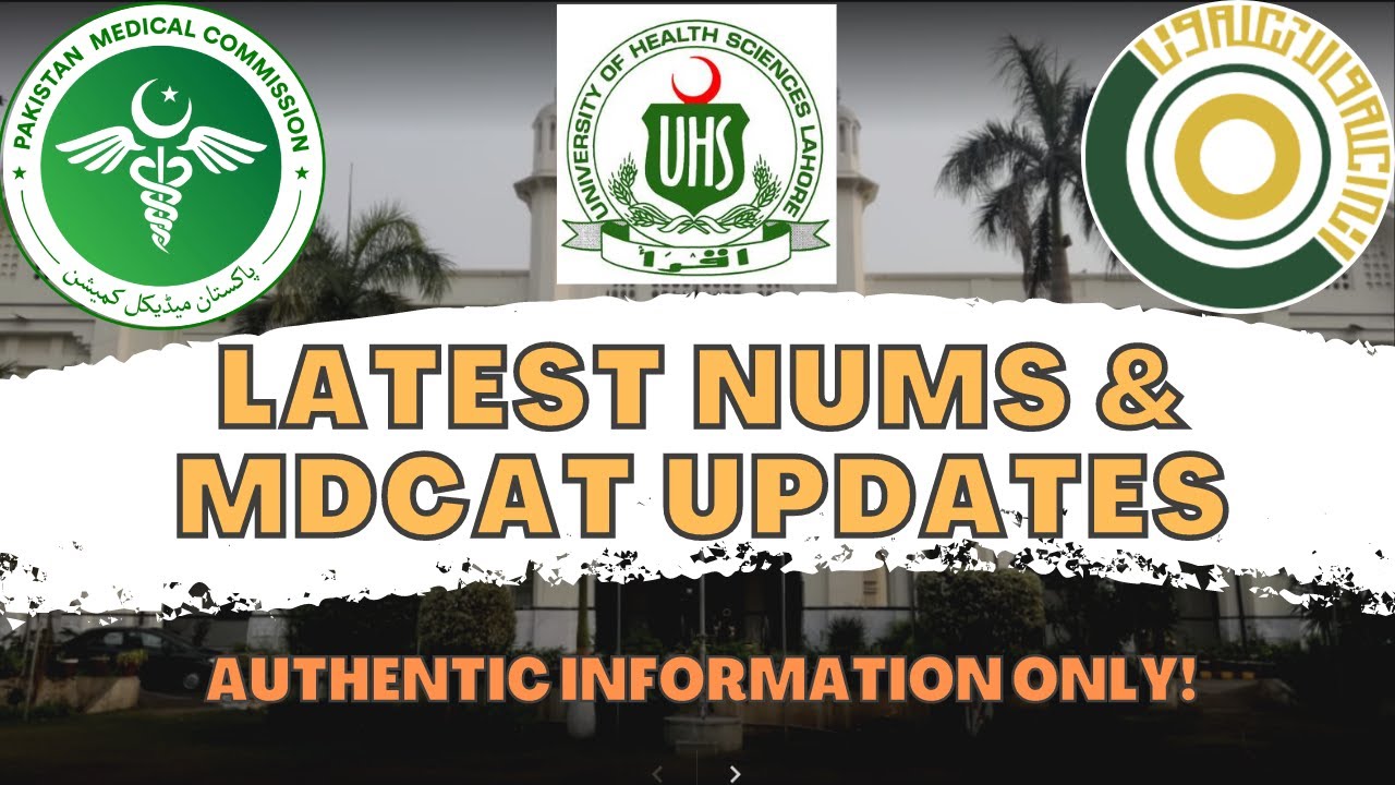 NUMS & MDCAT 2022 LATEST AUTHENTIC UPDATES | @drhamzaashraf