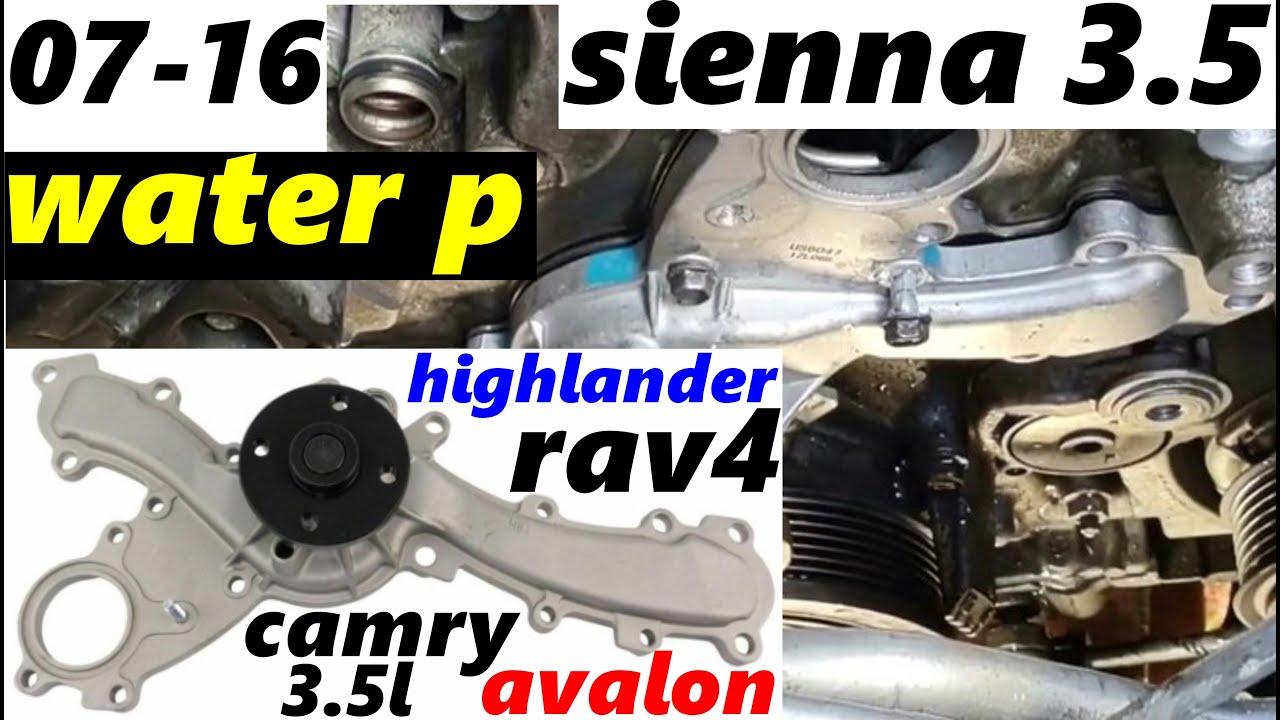 water pump replacement 2007 2016 toyota sienna 3.5 bomba de agua highlander rav4 camry lexus