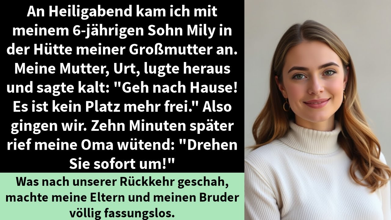 An Heiligabend kam ich mit meinem 6-jährigen Sohn Mily in der Hütte meiner Großmutter an.