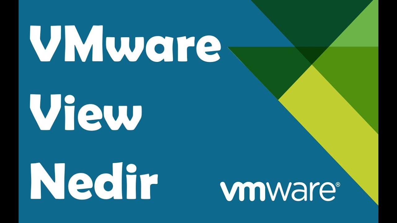 VMware View Nedir Nasıl Kullanılır