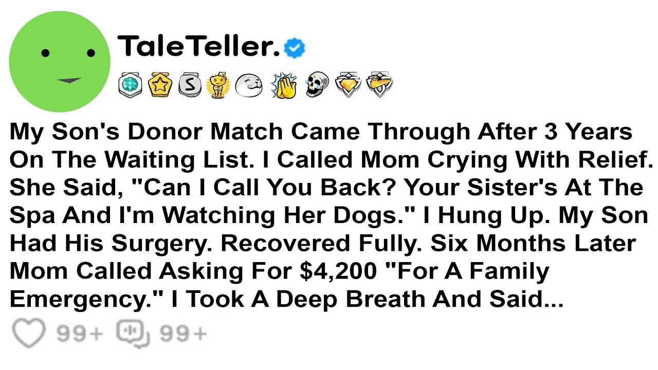 My Son's Donor Match Came Through After 3 Years On The Waiting List. I Called Mom Crying With Relief
