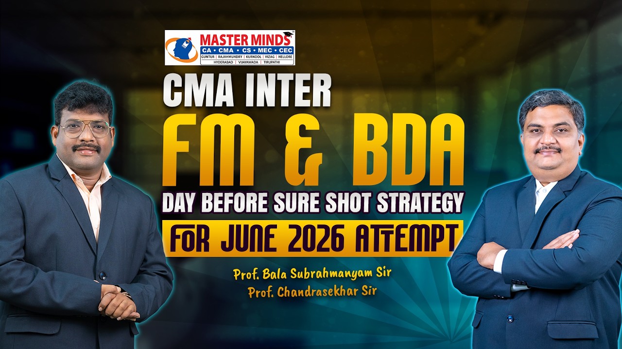 CMA Inter FM & BDA Day Before Sure Shot Strategy For June 26 Attempt