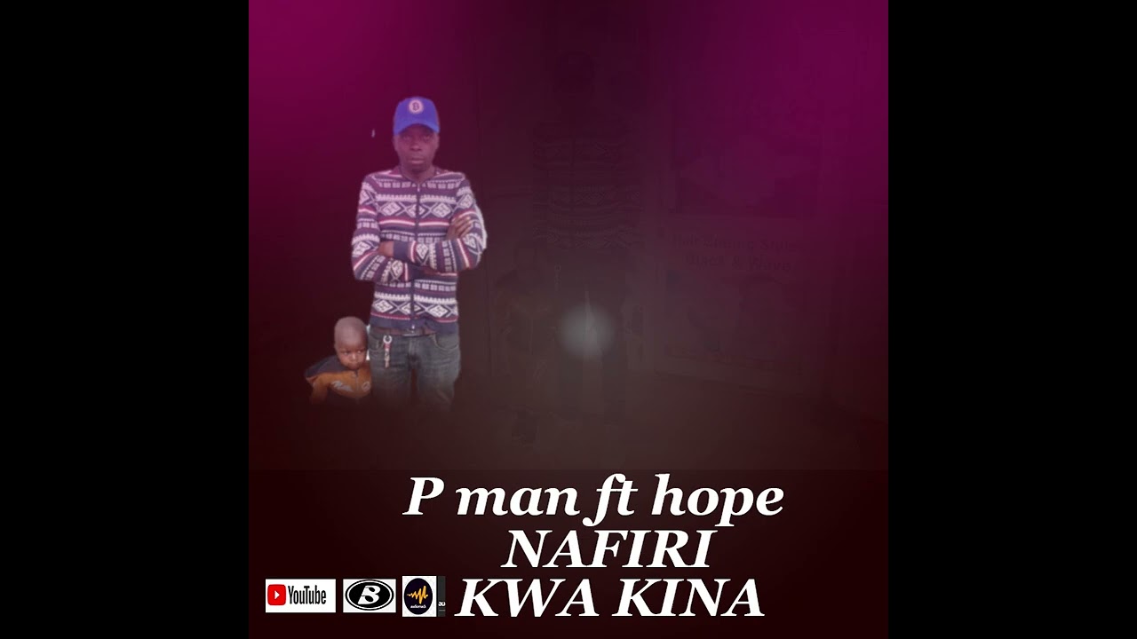 P man ft Hope == Nafikiri kwa kina