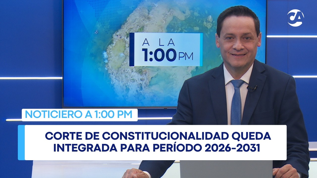Corte de Constitucionalidad queda integrada para período 2026-2031 #ALA1PM (12/03/2026)