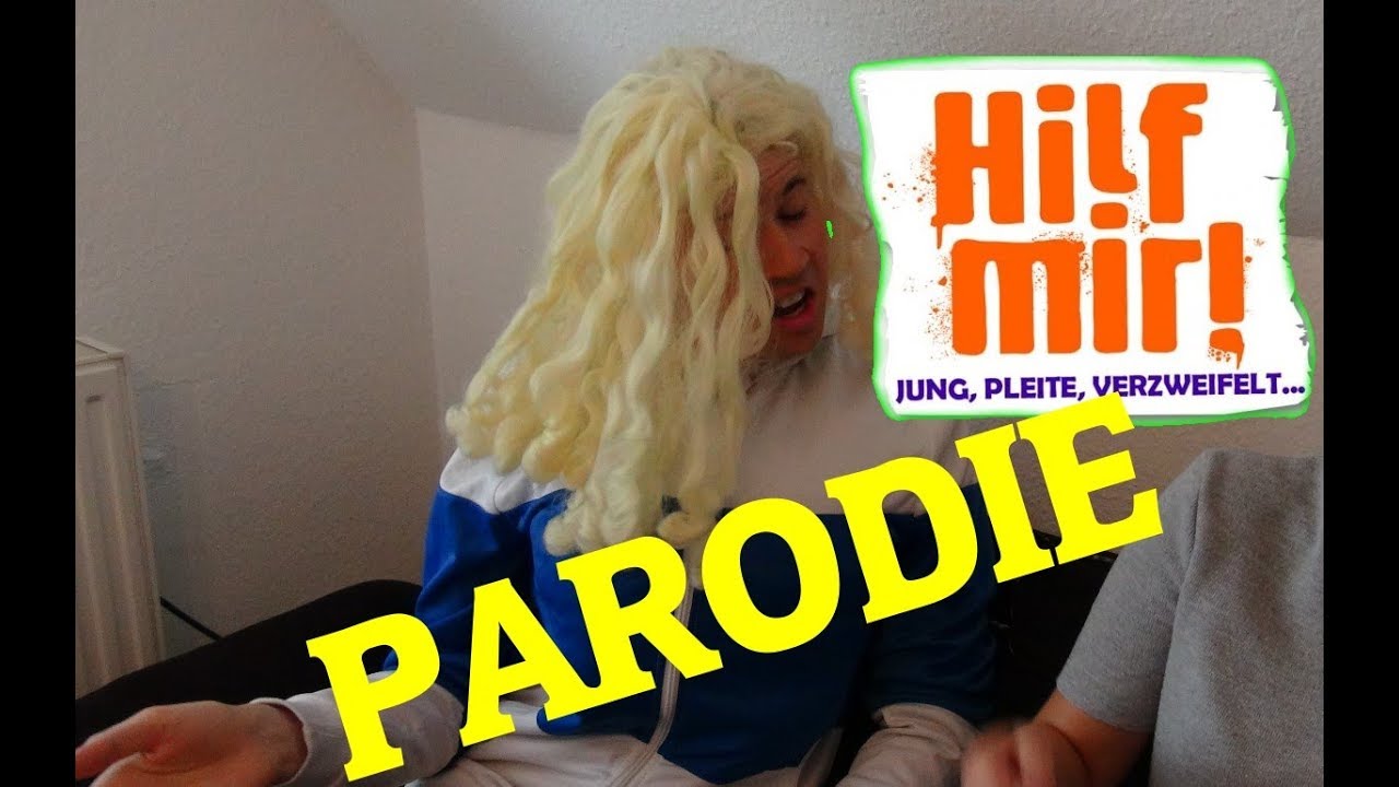 Hilf mir- Jung pleite verzweifelt- PARODIE