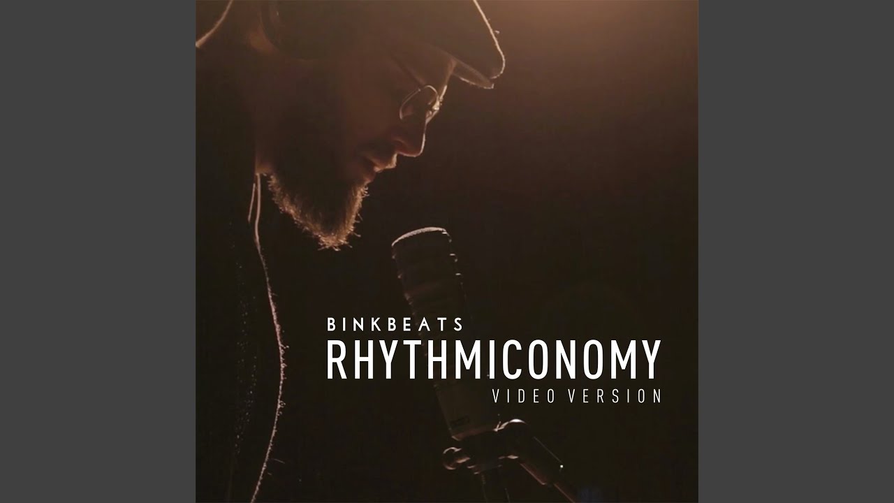Rhythmiconomy (Video Version)
