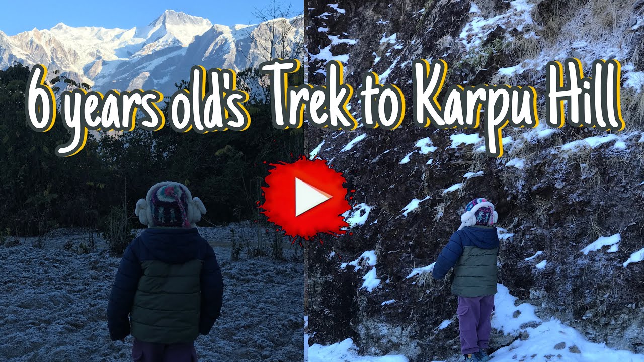 6 years old’s trek to Karpu Hill