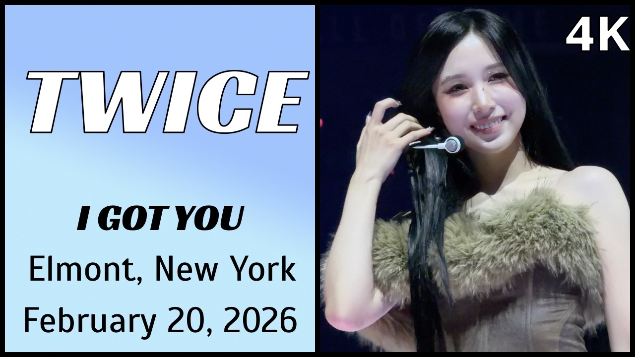 260220 트와이스 TWICE - I GOT YOU live @ UBS Arena, Elmont, NY 4K Fancam