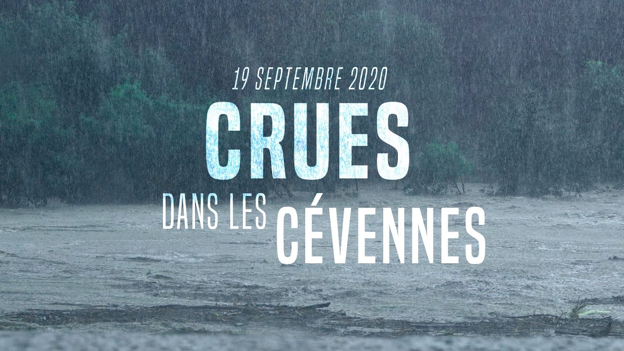 Crues dans les Cévennes / 19 Septembre 2020