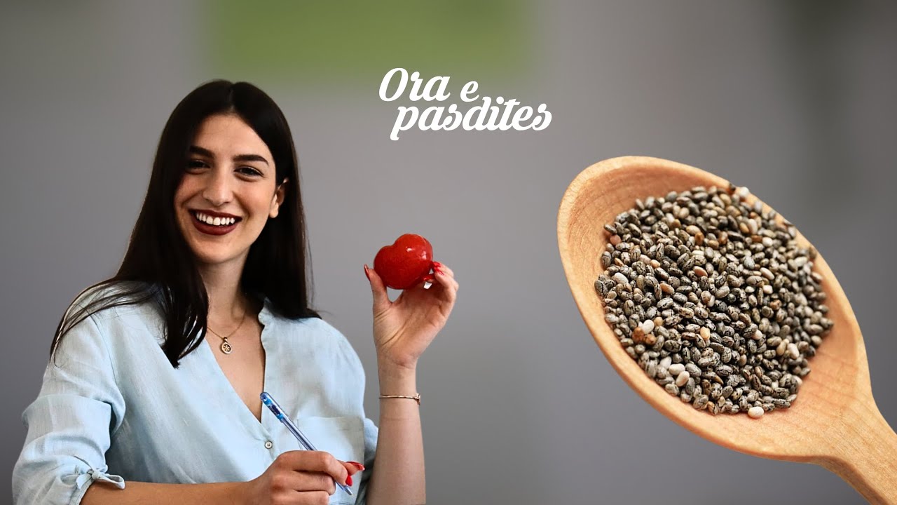 Kush duhet të ketë kujdes në konsumimin e farave chia? Tregon nutricionistja Vala Pupovci