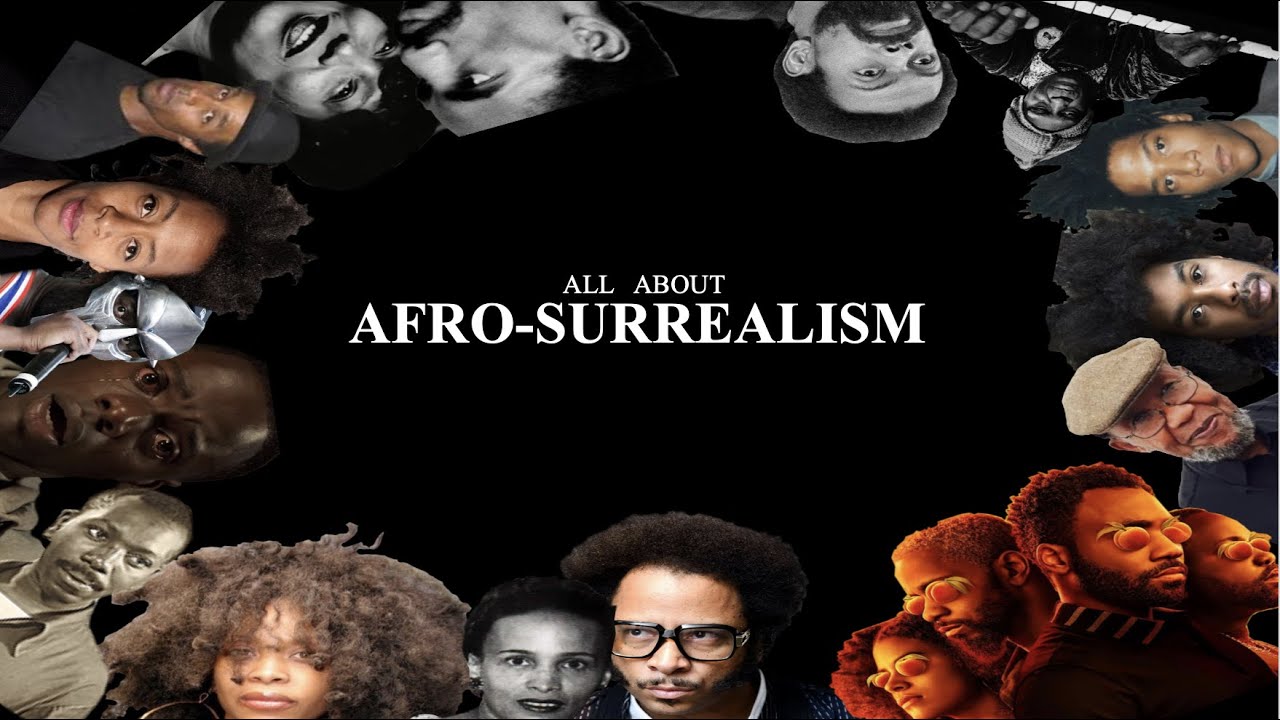 AFROSURREALISM | WHO WHAT + WHERE