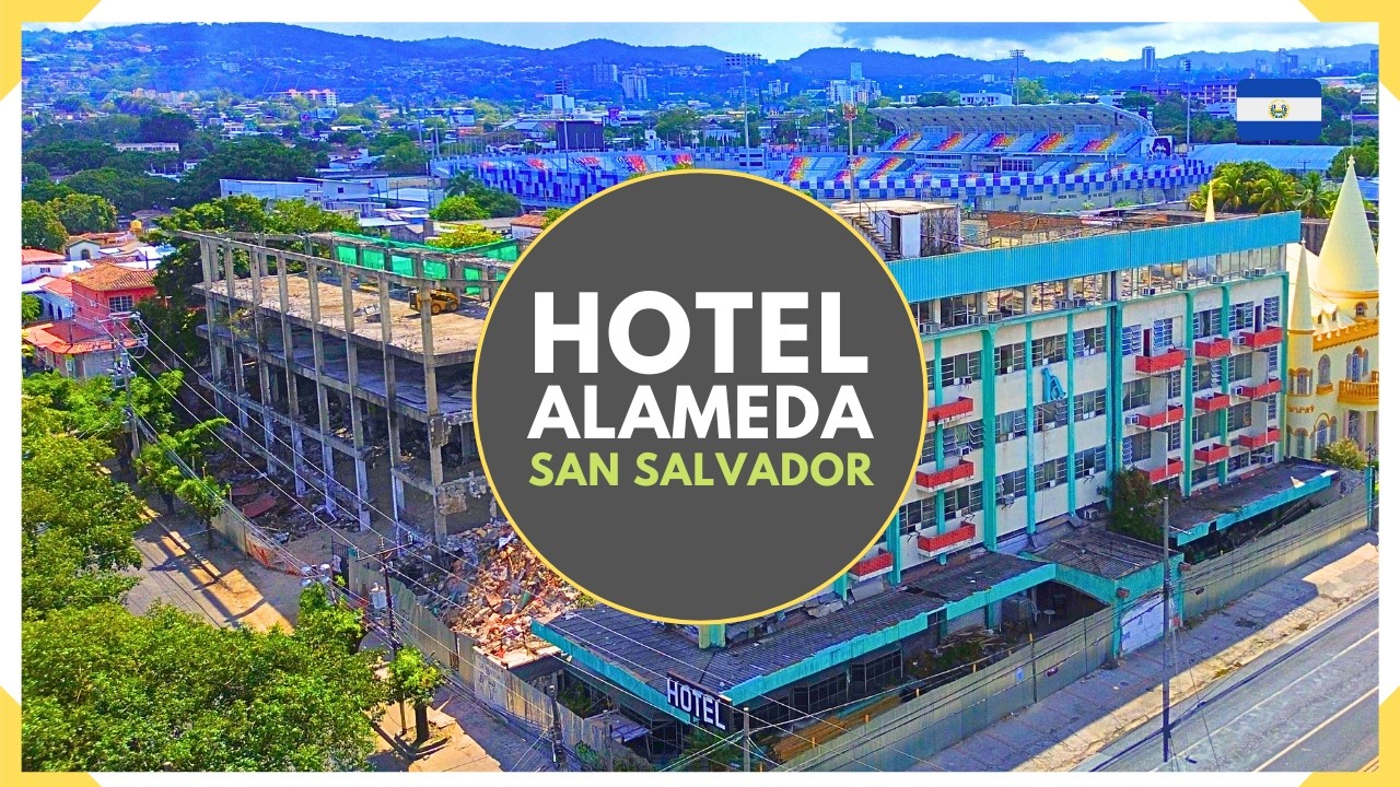 ¿Están demoliendo el HOTEL ALAMEDA? - Sobre la Alameda Roosevelt de SAN SALVADOR  - EL SALVADOR 2026
